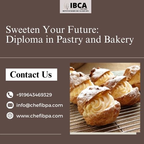 Sweeten Your Future: Diploma In Pastry And Bakery